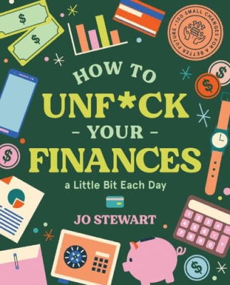 Book cover image - How to Unf*ck Your Finances a little bit each day
