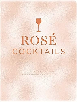 Book cover image - ROSE COCKTAILS: A Collection of Classic and Modern Rose Cocktails