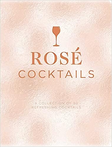Book cover image - ROSE COCKTAILS: A Collection of Classic and Modern Rose Cocktails