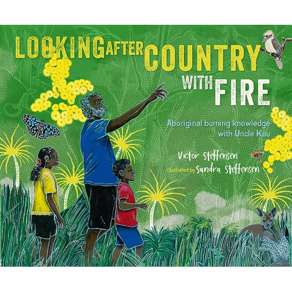 Book cover image - Looking After Country with Fire