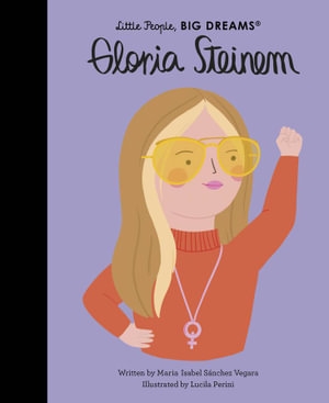 Book cover image - Gloria Steinem: Little People, Big Dreams