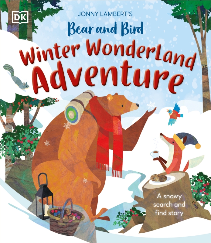 Book cover image - Jonny Lambert’s Bear and Bird Winter Wonderland Adventure