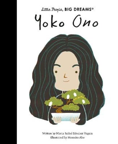 Book cover image - Yoko Ono: Little People, Big Dreams