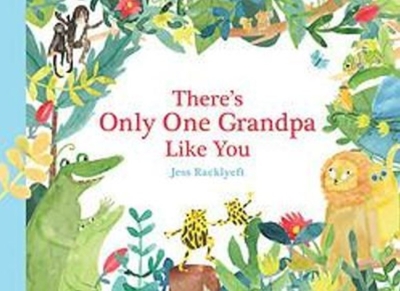Book cover image - There’s Only One Grandpa Like You 