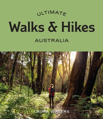 Book cover image - Ultimate Walks & Hikes: Australia