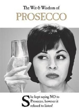 Book cover image - Wit & Wisdom of Prosecco