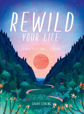 Book cover image - Rewild Your Life