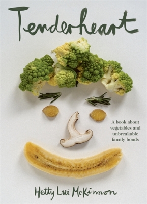Book cover image - Tenderheart: A book about vegetables and unbreakable family bonds
