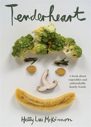 Book cover image - Tenderheart: A book about vegetables and unbreakable family bonds