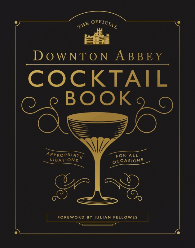 Book cover image - The Official Downton Abbey Cocktail Book