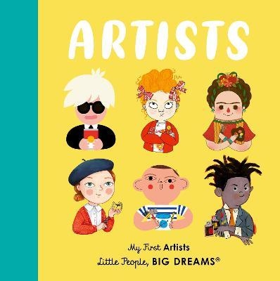 Book cover image - Artists: My First Little People, Big Dreams