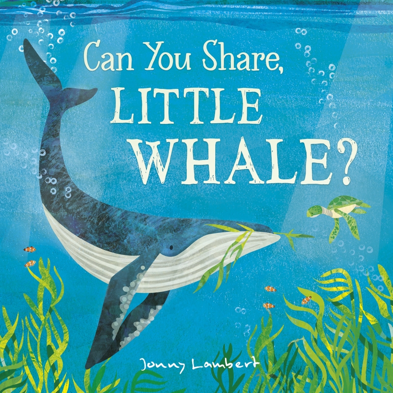 Book cover image - Can You Share, Little Whale?