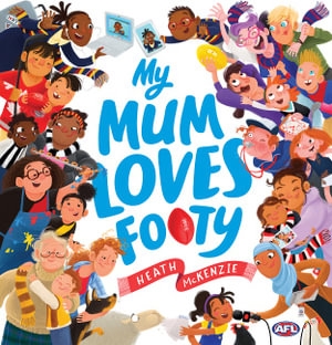 Book cover image - My Mum Loves Footy