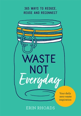 Book cover image - Waste Not Everyday