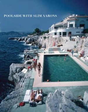 Book cover image - Poolside with Slim Aarons