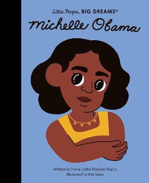 Book cover image - Michelle Obama: Little People, Big Dreams