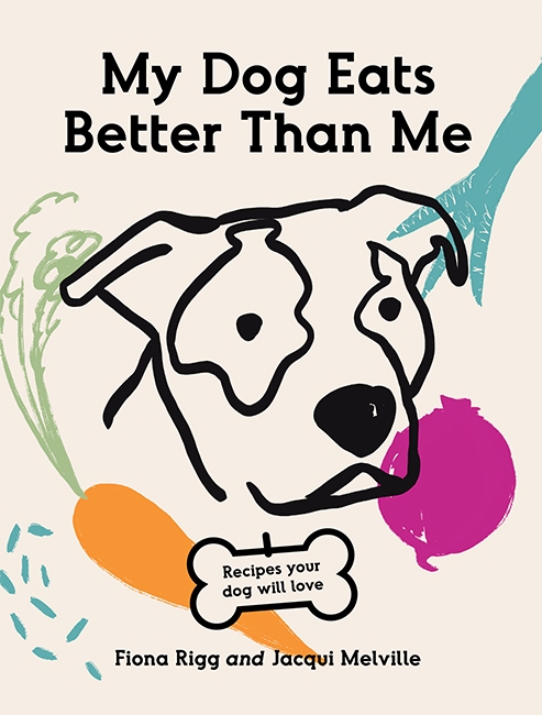 Book cover image - My Dog Eats Better Than Me