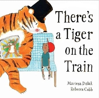 Book cover image - There’s a Tiger on the Train