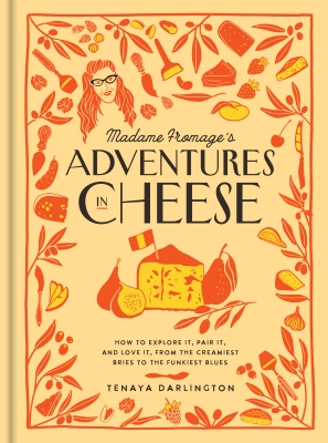 Book cover image - Madame Fromage’s Adventures in Cheese