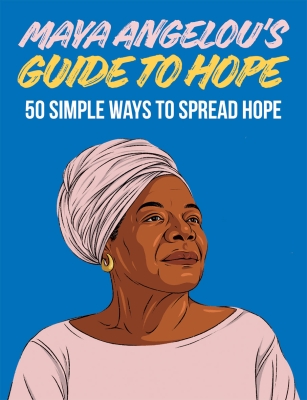 Book cover image - Maya Angelou’s Guide to Hope
