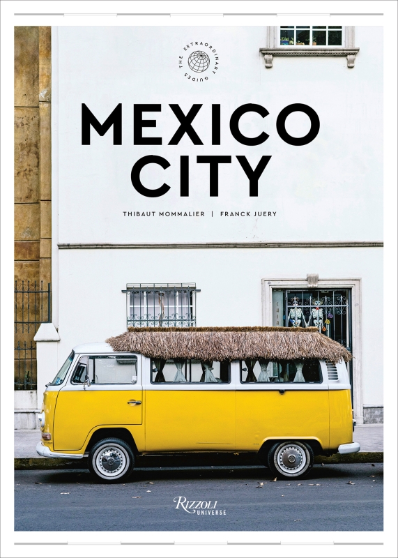 Book cover image - Mexico City: The Extraordinary Guide