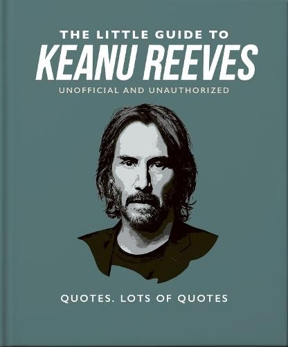 Book cover image - The Little Guide to Keanu Reeves