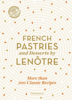 Book cover image - French Pastries and Desserts by Lenôtre