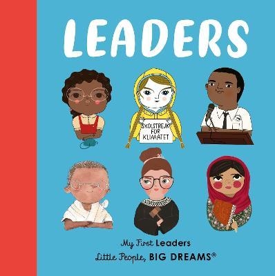 Book cover image - Leaders: My First Little People, Big Dreams