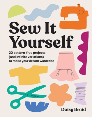 Book cover image - Sew It Yourself with DIY Daisy