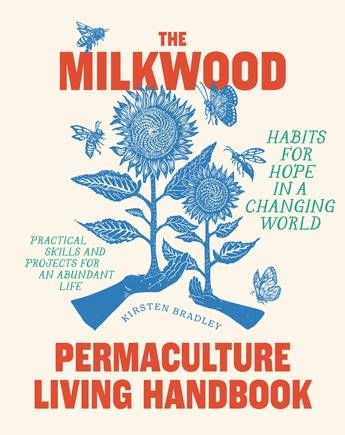 Book cover image - The Milkwood Permaculture Living Handbook