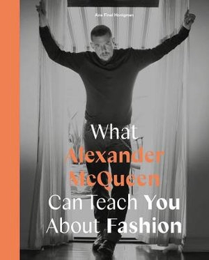 Book cover image - What Alexander McQueen Can Teach You About Fashion: Icons With Attitude