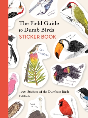 Book cover image - The Field Guide to Dumb Birds Sticker Book