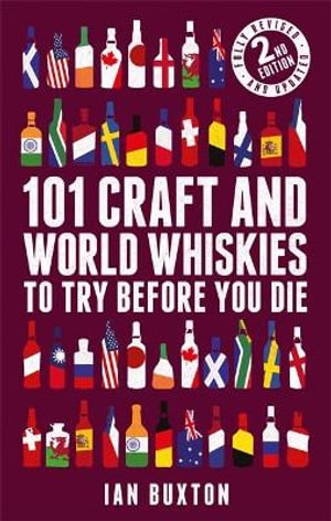 Book cover image - 101 Craft and World Whiskies to Try Before You Die 2nd edition