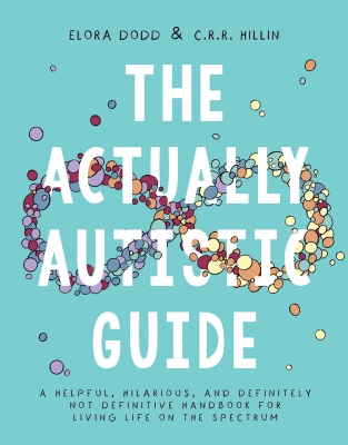 Book cover image - The Actually Autistic Guide
