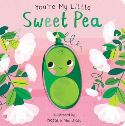 Book cover image - You’re My Little Sweet Pea
