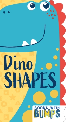 Book cover image - Books with Bumps: Dino Shapes