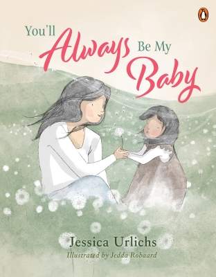 Book cover image - You’ll Always Be My Baby