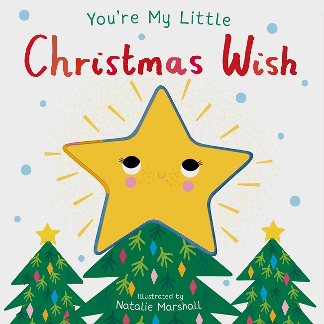 Book cover image - You’re My Little Christmas Wish