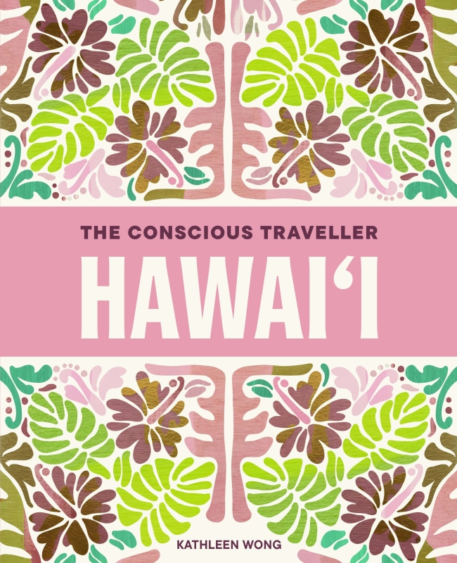 Book cover image - The Conscious Traveller Hawai’i