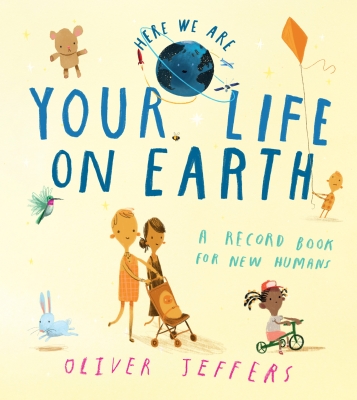 Book cover image - Here We Are - Your Life on Earth