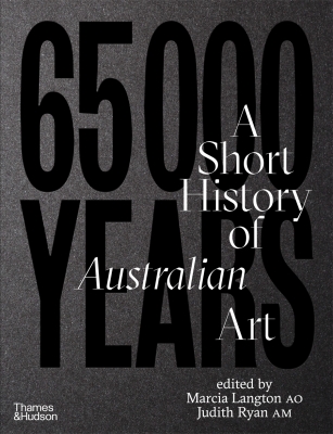 Book cover image - 65000 Years: A Short History of Australian Art