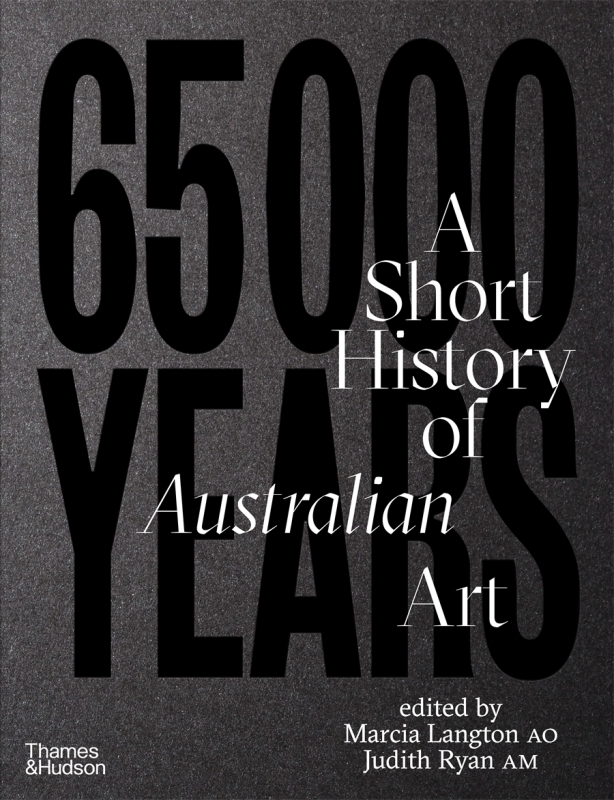 Book cover image - 65000 Years: A Short History of Australian Art