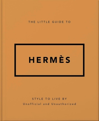 Book cover image - The Little Guide to Hermès