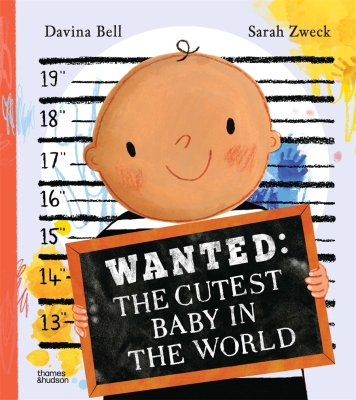 Book cover image - WANTED: The Cutest Baby in the World