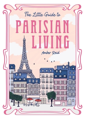 Book cover image - The Little Guide to Parisian Living