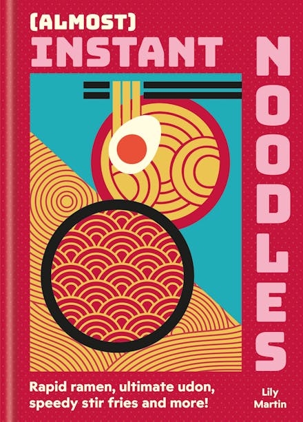 Book cover image - (Almost) Instant Noodles