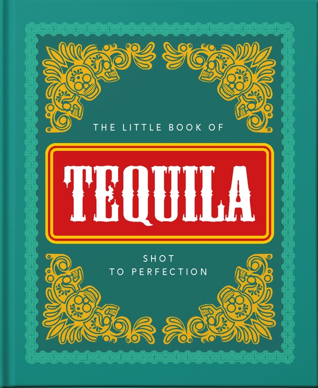 Book cover image - Little Book of Tequila: Shot to Perfection