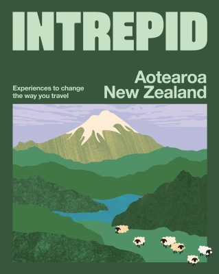 Book cover image - Intrepid Aotearoa New Zealand
