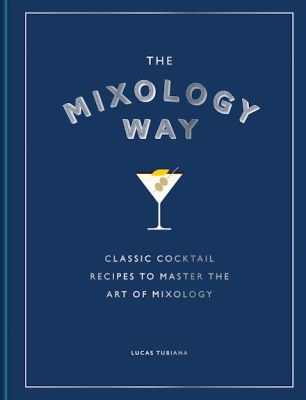 Book cover image - The Mixology Way