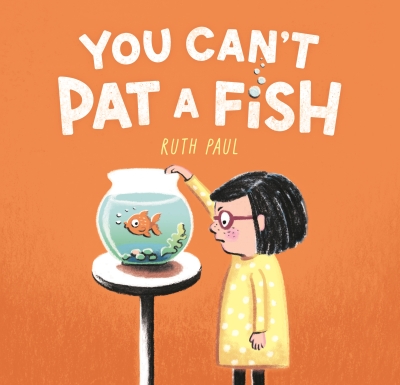 Book cover image - You Can’t Pat a Fish